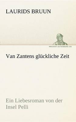 Van Zantens Gluckliche Zeit (Paperback)