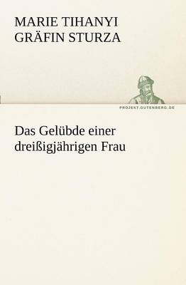 Das Gelubde Einer Dreissigjahrigen Frau (Paperback)