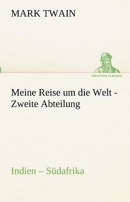Meine Reise Um Die Welt - Zweite Abteilung (Paperback)
