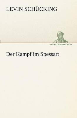 Der Kampf Im Spessart (Paperback)