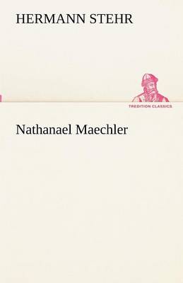 Nathanael Maechler (Paperback)
