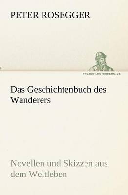 Das Geschichtenbuch Des Wanderers (Paperback)
