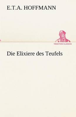 Die Elixiere Des Teufels (Paperback)