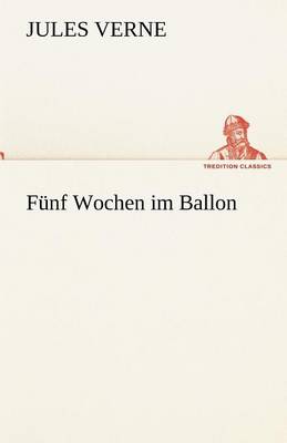 Funf Wochen Im Ballon (Paperback)
