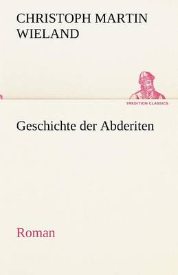 Geschichte Der Abderiten (Paperback)