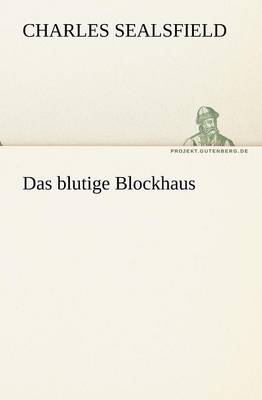 Das Blutige Blockhaus (Paperback)