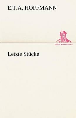 Letzte Stucke (Paperback)