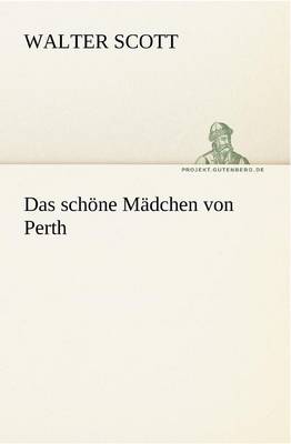 Das Schone Madchen Von Perth (Paperback)