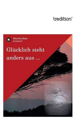 Glucklich Sieht Anders Aus ... (Paperback)