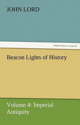 Beacon Lights of History (Paperback)