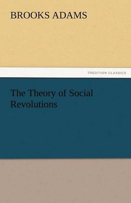The Theory of Social Revolutions (Paperback)
