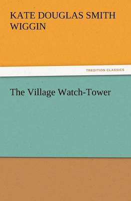 The Village Watch-Tower (Paperback)