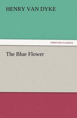 The Blue Flower (Paperback)