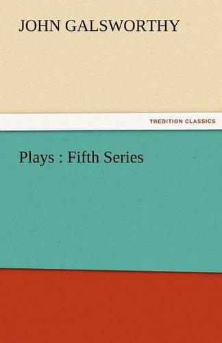 Plays: Fifth Series (Paperback)
