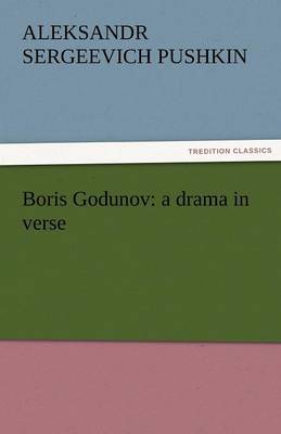 Boris Godunov: A Drama in Verse (Paperback)