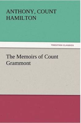 The Memoirs of Count Grammont (Paperback)
