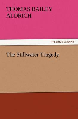 The Stillwater Tragedy (Paperback)