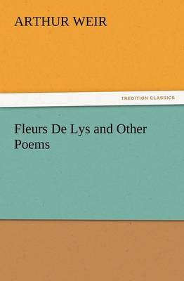 Fleurs de Lys and Other Poems (Paperback)