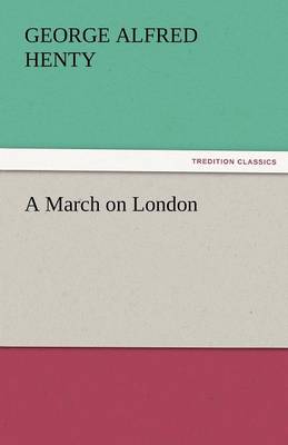 A March on London (Paperback)