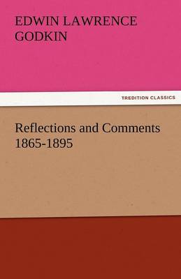 Reflections and Comments 1865-1895 (Paperback)
