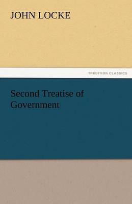 Second Treatise of Government (Paperback)
