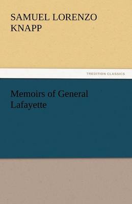 Memoirs of General Lafayette (Paperback)