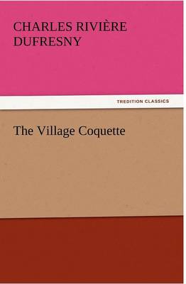 The Village Coquette (Paperback)