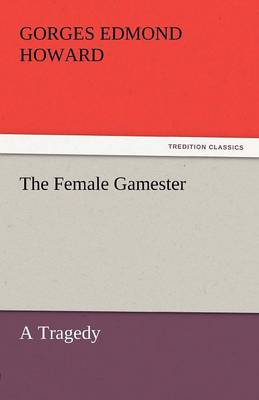 The Female Gamester (Paperback)