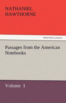 Passages from the American Notebooks (Paperback)