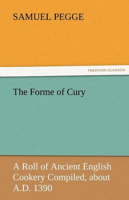 The Forme of Cury (Paperback)
