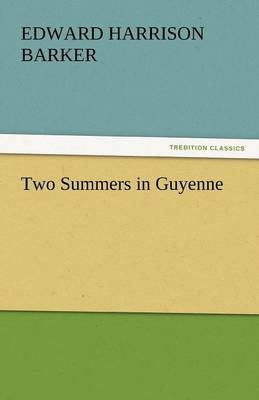 Two Summers in Guyenne (Paperback)