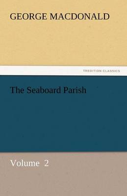 The Seaboard Parish (Paperback)
