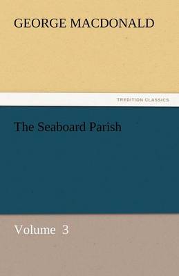 The Seaboard Parish (Paperback)