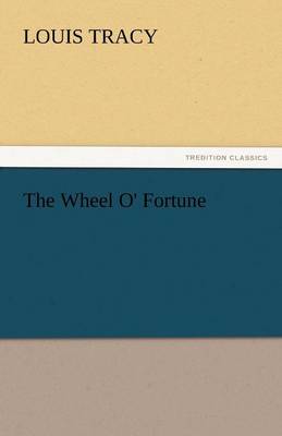 The Wheel O' Fortune (Paperback)