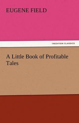A Little Book of Profitable Tales (Paperback)