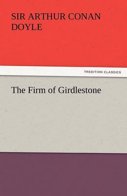 The Firm of Girdlestone (Paperback)