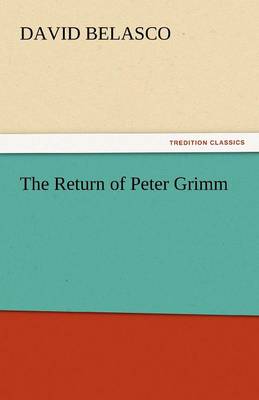 The Return of Peter Grimm (Paperback)