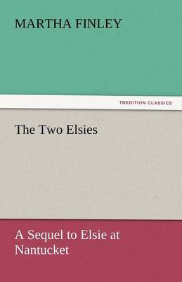 The Two Elsies (Paperback)