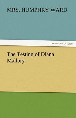 The Testing of Diana Mallory (Paperback)