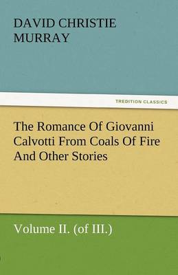 The Romance of Giovanni Calvotti from Coals of Fire and Other Stories (Paperback)