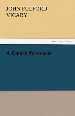 A Danish Parsonage (Paperback)