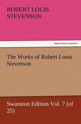 The Works of Robert Louis Stevenson (Paperback)