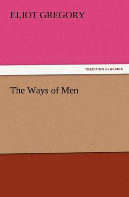 The Ways of Men (Paperback)