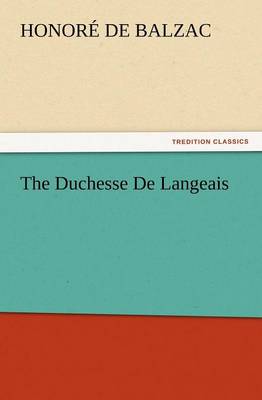 The Duchesse de Langeais (Paperback)