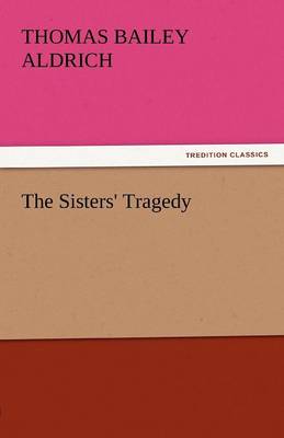 The Sisters' Tragedy (Paperback)