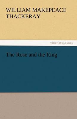 The Rose and the Ring (Paperback)