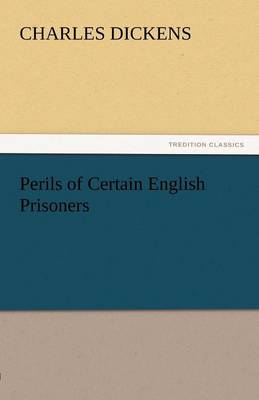 Perils of Certain English Prisoners (Paperback)