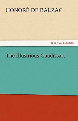 The Illustrious Gaudissart (Paperback)