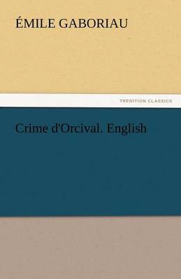 Crime d'Orcival. English (Paperback)