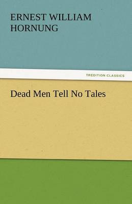 Dead Men Tell No Tales (Paperback)